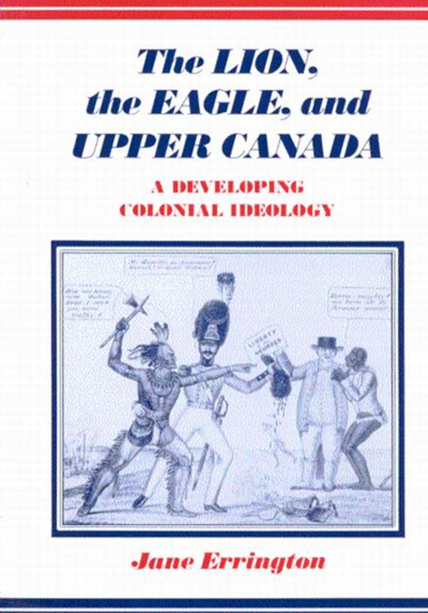 The Lion, the Eagle, and Upper Canada